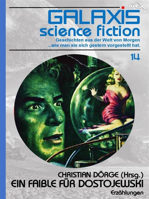 Title details for GALAXIS SCIENCE FICTION, Band 14--EIN FAIBLE FÜR DOSTOJEWSKI by Christian Dörge - Available